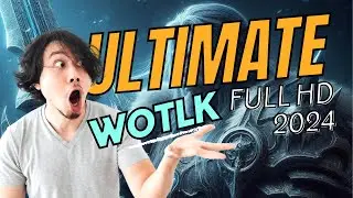 Ultimate WoWTLK Graphics FuLL HD | 60FPS Patch in Descripcion