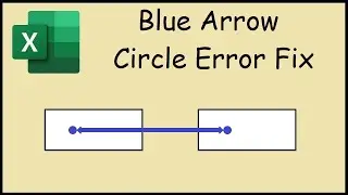 How To Remove Blue Arrows Error in Excel