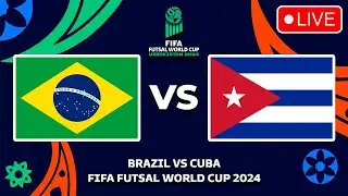 BRAZIL VS CUBA FIFA FUTSAL WORLD CUP 2024 Preview, Predictions & Head to head