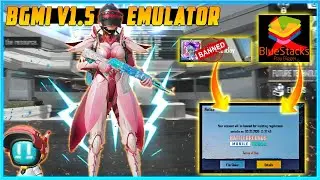 BGMI Bluestacks ID Ban ? | BGMI V1.5 Update in Emulator Support Added ? | Battlegrounds Mobile India