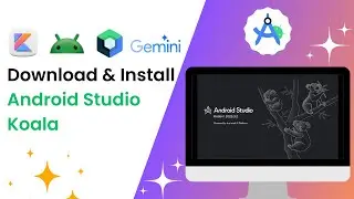How to Install Android Studio Koala on Windows 11 | Gemini in Android Studio Koala 