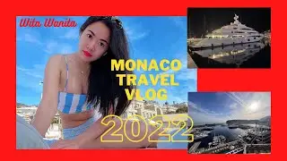 Monaco: Lebih Dari Sekedar Mahal & Terkenal - Travel Vlog 2022