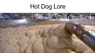 Hotdog Lore