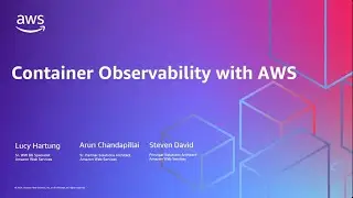 Container Observability with AWS | AWS Events