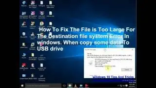Fix The File is Too Large For The Destination file system Error In windows