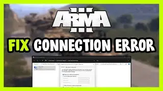 How to FIX Arma 3 Connection / Server Error!