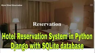 Hotel Reservation System in Python Django with SQLite database