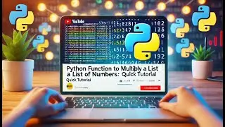 Python Function to Multiply a List of Numbers: Quick Tutorial