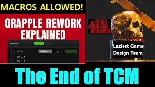 THE END OF TCM: MACROS ALLOWED & LAZY DEV AWARD | The Texas Chain Saw Massacre