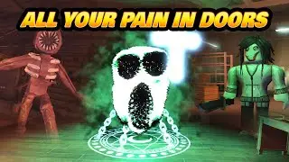 DOORS all your pain in one video