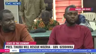 Pres. Tinubu Will Rescue Nigeria - Gov. Uzodimma
