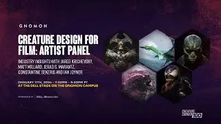 Creature Design for Film: Artist Panel