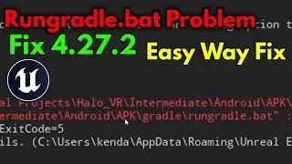 Rungradle.bat Problem Fix Unreal Engine 4.27.2 Easy Way Problem Fix Rungradle.bat Unreal Engine 4