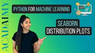 Seaborn Distribution Plots | Python Machine Learning Tutorial