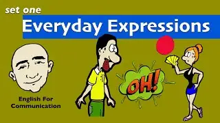 Everyday Expressions - English For Communication | 1 | English Speaking Practice | ESL