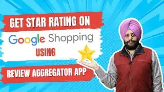 How to Get Review Stars in Google Shopping Ads - USING Review Aggregator App