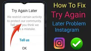 How To Fix Try Again Later Problem On Instagram | Instagram Try Again Later Error