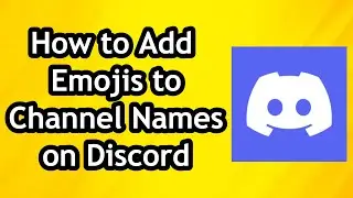 How to Add Emojis to Channel Names on Discord