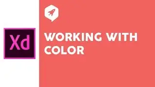 Adobe XD Tutorial 20 Working with Color