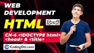 #4 !DOCTYPE html, head, title tag  | HTML tutorial for beginners | Web Development Tutorial in Hindi