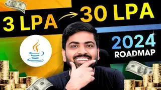 How To Earn 30+ LPA As A Java Developer In 2024 🔥 Complete Roadmap and Placements Guidance 🔥