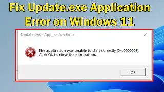 How to Fix Update.exe Application Error on Windows 11 , resolve the Update.exe