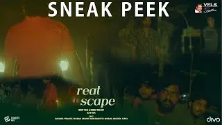 Great Escape Sneak Peek | Sathya | Jaikumar | Prakash | Rukaman | Vels Signature