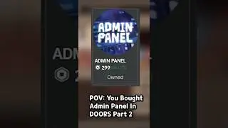 POV: You Bought ADMIN PANEL in ROBLOX DOORS (Part 2)