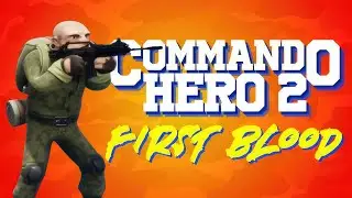 Commando Hero 2: First Blood | GamePlay PC