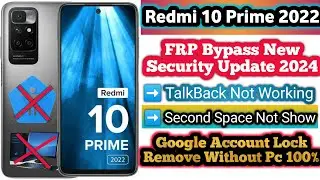 Redmi 10 Prime 2022 Frp Unlock || Google Account Bypass||  New Security Update 2024 Without PC 100%