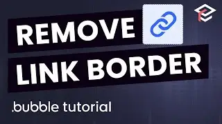 How to Style in CSS to Remove Link Border - Bubble.io Quick Tip