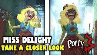 Poppy Playtime Chapter 3 We can view Miss Delight from all angles
