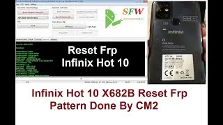 Infinix Hot 10 X682B Reset Frp Pattern Done By CM2