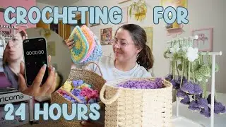 ✨How Much Can I Crochet in 24 Hours....?✨ Pt. 1
