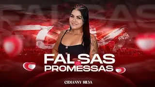 @cidiannysilva - FALSAS PROMESSAS