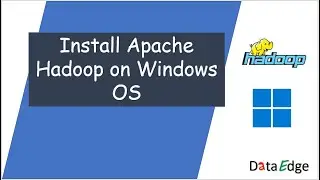 How to Install Hadoop on Windows 10 || Steps to Install Hadoop || DataEdge Systems Inc