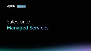 EPAM’s Salesforce Managed Services 1.0