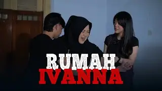 MENELUSURI LOKASI SYUTING IVANNA 
