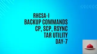 Backup commands in Linux | cp | scp | rsync | tar utility | Day 7