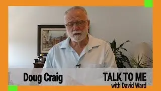 Cambridge, Ontario Mayor Doug Craig on Talk to Me with @DavidWardCanada