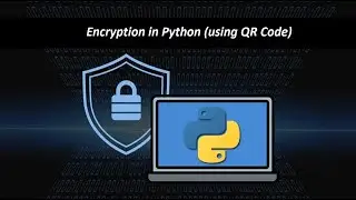 How to Encrypt files in Python using QR Code