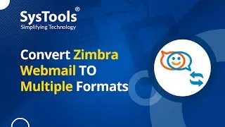 Zimbra Converter Tool to Convert Zimbra TGZ & Webmail to 5+ Formats