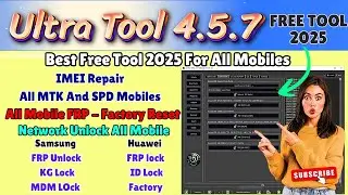 Ultra Unlock Tool 2025: The Ultimate FRP & IMEI Repair Solution! 🚀