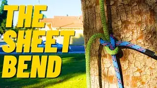 Tree Climbers Must Know Knots, The Sheet Bend