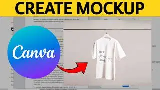 How To Create Mockups In Canva 2024 (Tutorial)