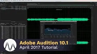 Adobe Audition 10.1 April 2017 Tutorial