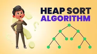 How Heap Sort Works | DSA with Example 2025