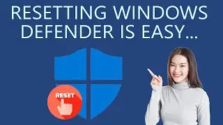 How to Reset Windows Defender on Windows 11 or 10?