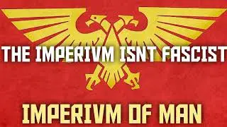 Is the Imperium of Man Fascist?