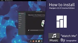 How to install Manjaro 22.0 Gnome Edition